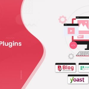 Top WordPress Plugins for Bloggers (Recommended in 2021)